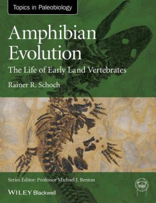 Amphibian Evolution - The Life of Early Land Vertebrates