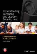 Understanding Language and Literacy Development - Diverse Learners in the Classroom