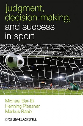 Judgment, Decision-making and Success in Sport