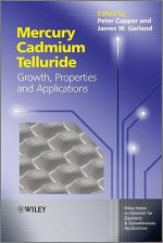 Mercury Cadmium Telluride - Growth, Properties and  Applications