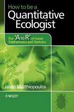 How to be a Quantitative Ecologist - The 'A to R' of Green Mathematics and Statistics