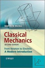 Classical Mechanics - From Newton to Einstein - A Modern Introduction 2e