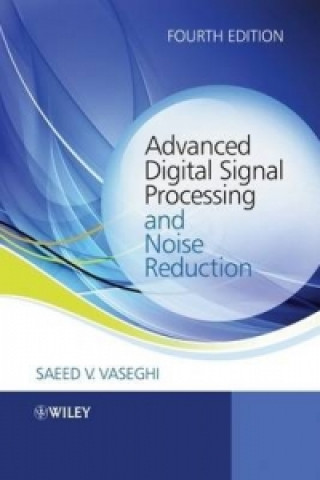 Advanced Digital Signal Processing and Noise  Reduction 4e