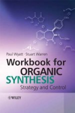 Workbook for Organic Synthesis - Strategy and Control