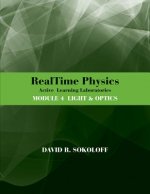 RealTime Physics Active Learning Laboratories le 4 Light & Optics, 3rd Edition