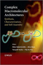 Complex Macromolecular Architectures - Synthesis, Characterization, and Self-Assembly