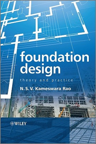 Foundation Design - Theory and Practice