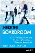 Inside the Boardroom - How Boards Really Work and the Coming Revolution in Corporate Governance