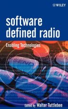Software Defined Radio - Enabling Technologies