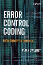 Error Control Coding - From Theory to Practice