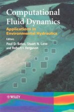 Computational Fluid Dynamics - Applications in Environmental Hydraulics