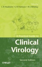 Practical Guide to Clinical Virology 2e