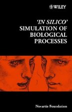 Novartis Foundation Symposium 247 - 'In Silico' Simulation of Biological Processes