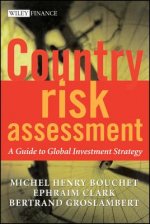 Country Risk Assessment - A Guide to Global Investment Strategy
