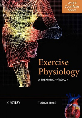 Exercise Physiology - A Thematic Approach