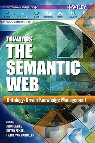Towards the Semantic Web - Ontology-Driven Knowledge Management