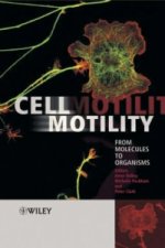 Cell Motility - From Molecules to Organisms