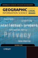 Geographic Information Science - Mastering the Legal Issues