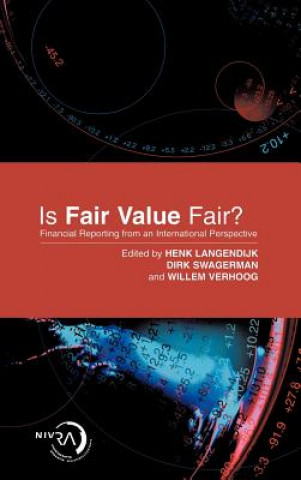 Is Fair Value Fair? - Financial Reporting in an International Perspective