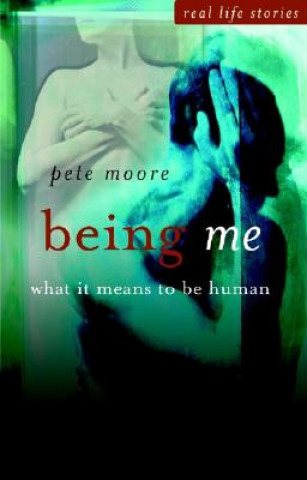 Being Me - What It Means to Be Human