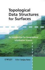 Topological Data Structures for Surfaces - An Introduction to Geographical Information Science