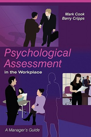 Psychological Assessment in the Workplace - A Manager's Guide