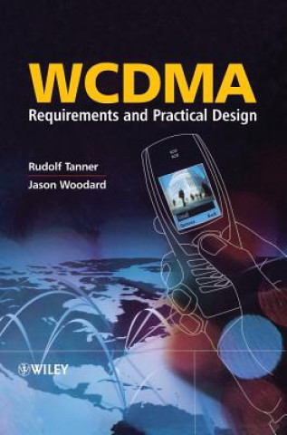 WCDMA - Requirements and Practical Design