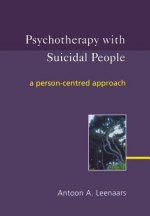 Psychotherapy with Suicidal People - A Person- Centered Approach
