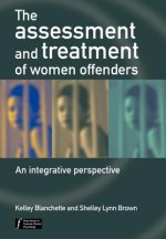 Assessment and Treatment of Women Offenders - An Integrative Perspective