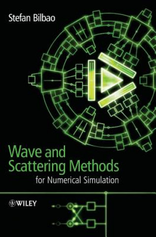 Wave and Scattering Methods for Numerical Simulation