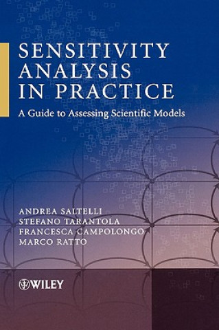 Sensitivity Analysis in Practice - A Guide to Assessing Scientific Models