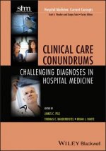 Clinical Care Conundrums - Challenging Diagnoses in Hospital Medicine