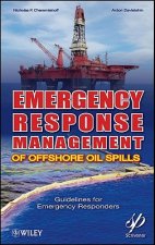 Emergency Response Management of Offshore Oil Spills - Guidelines for Emergency Responders