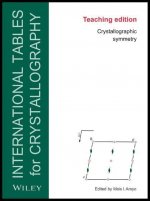 Teaching Edition of International Tables for Crystallography - Crystallographic Symmetry, Sixth Edition