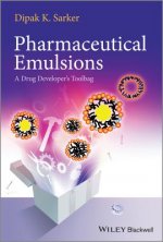 Pharmaceutical Emulsions - A Drug Developer's Tool bag