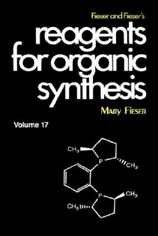Fieser and Fieser s Reagents for Organic Synthesis