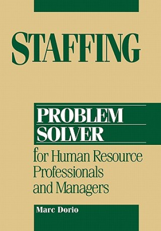 Staffing Problem Solver for Human Resource Professionals & Managers
