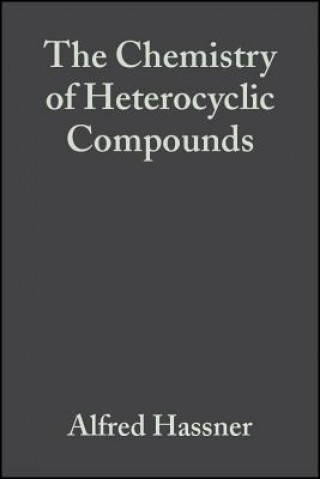 Chemistry of Heterocyclic Compounds Part 1 V42  - Small Ring Heterocycles - Azridines, Azirines, Thiiranes, Thiirenes