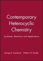 Contemporary Heterocyclic Chemistry Syntheses Reactions and Applications