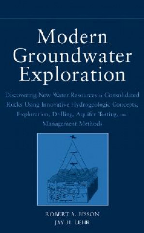 Modern Groundwater Exploration - Discovering New Water Resources in Consolidated Rocks Using Innovative Hydrogeologic Concepts, Exploration,