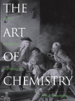 Art of Chemistry - Myths, Medicines & Materials