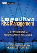Energy & Power Risk Management - New Developments in Modeling, Pricing & Hedging
