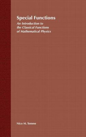 Special Functions - An Introduction to the Classical Functions of Mathematical Physics
