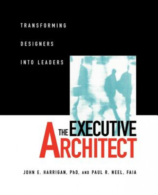 Executive Architect - Transforming Designers Into Leaders