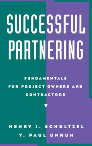 Successful Partnering: Fundamentals for Project ow Owners & Contractors