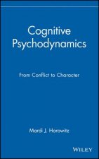 Cognitive Psychodynamics - From Conflict to Character