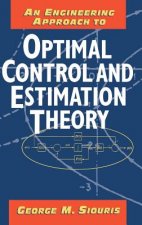 Engineering Approach to Optimal Control and Estimation Theory