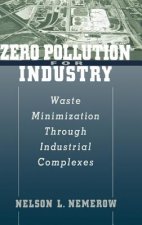 Zero Pollution for Industry: Waste Minimization th Through Industrial Complexes