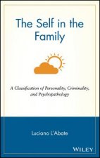 Self in the Family - A Classification of Personality, Criminality and Psychopathology