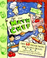 Math Chef - Over 60 Math Activities & Receipes For Kids
